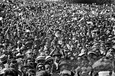 Amen, brother: enthusiastic march participants as King speaks, Washington, D.C.  1963-


“As King made his urgent call to the nation for action, spontaneously chanting his never-to-be-forgotten dream, his plea was answered by a rising crescendo of roars, cheers and thunderous clapping. By the power and urgency of his appeal, the mass and unity of his supporters, you just knew ‘His truth is marching on.’”